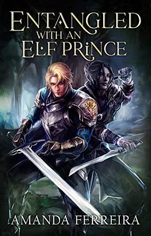Entangled With An Elf Prince by Amanda Ferreira