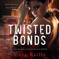 Twisted Bonds by Cora Reilly