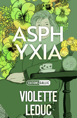 L'Asphyxie by Violette Leduc