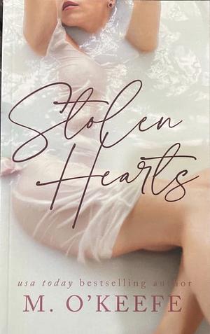 Stolen Hearts by M. O'Keefe