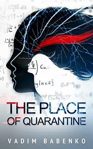 The Place of Quarantine by Vadim Babenko