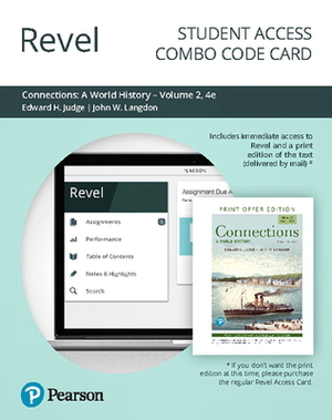 Revel for Connections: A World History, Volume 2 -- Combo Access Card by Edward Judge, John Langdon