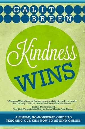 Kindness Wins by Galit Breen