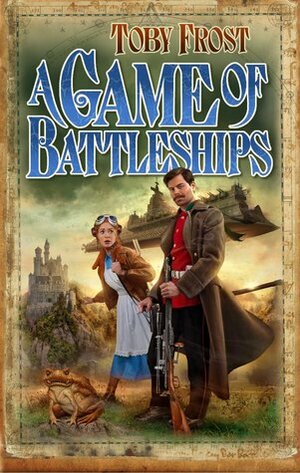 A Game of Battleships by Toby Frost