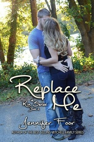 Replace Me by Jennifer Foor