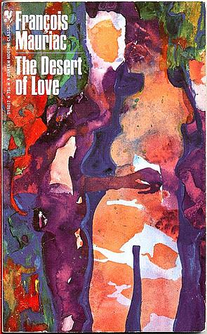 The Desert of Love by François Mauriac