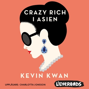 Crazy rich i Asien by Kevin Kwan
