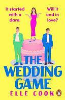 The Wedding Game by Elle Cook