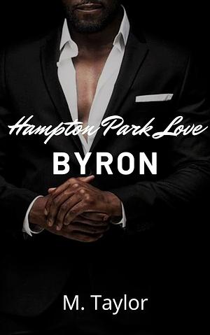 BYRON: Hampton Park Love by M. Taylor