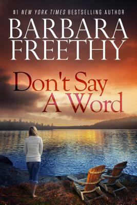 Don't Say a Word by Barbara Freethy