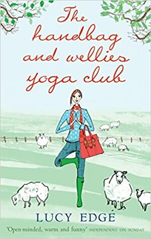 The Handbag and Wellies Yoga Club by Lucy Edge