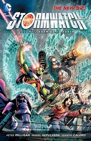 Stormwatch, Vol. 2: Enemies of Earth by Peter Milligan, Paul Jenkins