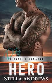 Dirty Hero: Twisted Reapers MC by Stella Andrews