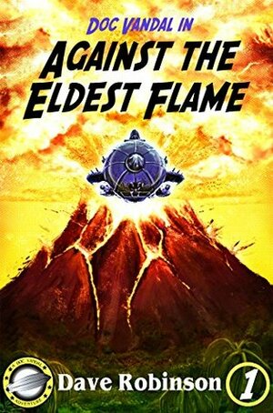 Against the Eldest Flame by Dave Robinson