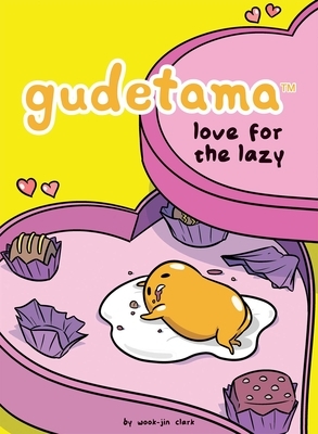 Gudetama: Love for the Lazy by Wook-Jin Clark