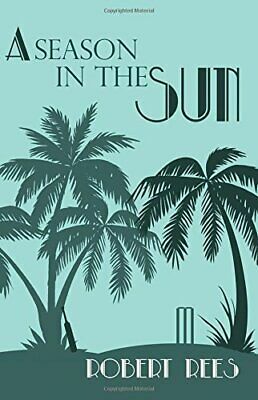 A Season in the Sun by Robert Rees