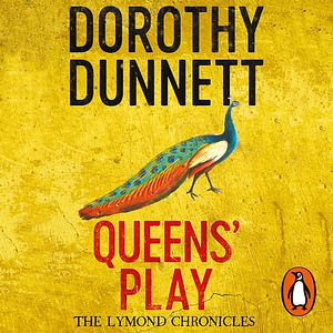 Queens' Play by Dorothy Dunnett