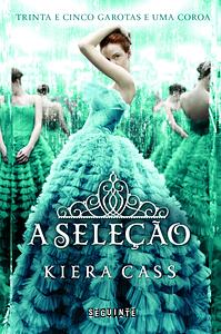 A seleção by Kiera Cass