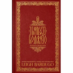 Żywoty Świętych by Leigh Bardugo