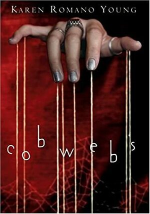 Cobwebs by Karen Romano Young