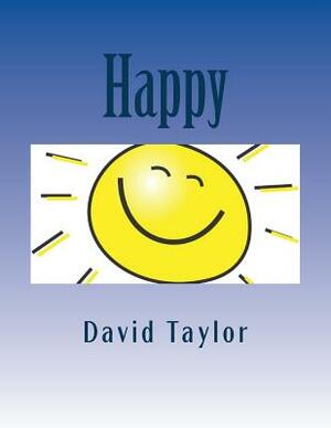 Happy by David Taylor