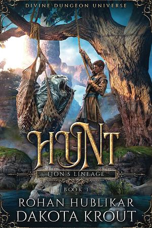 Hunt by Dakota Krout, Rohan Hublikar