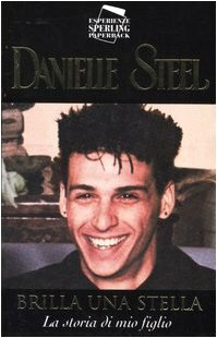 Brilla una stella: la storia di mio figlio by Danielle Steel