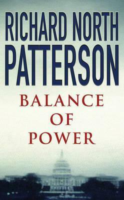 Balance of Power by Richard North Patterson