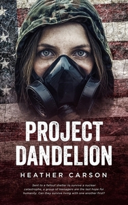 Project Dandelion by Heather Carson