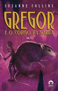 Gregor e o Código da Garra by Suzanne Collins