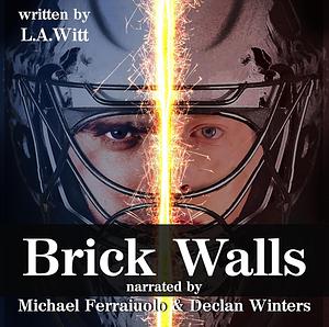 Brick Walls by L.A. Witt