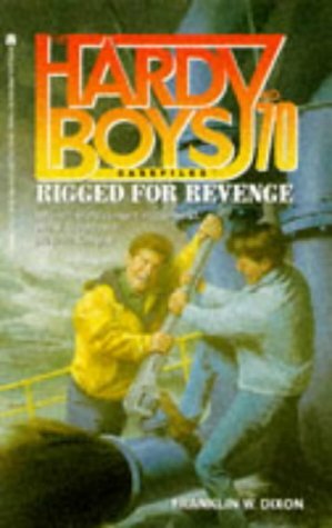 Rigged for Revenge by Franklin W. Dixon