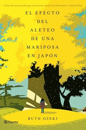 El efecto del aleteo de una mariposa en Japón by Ruth Ozeki