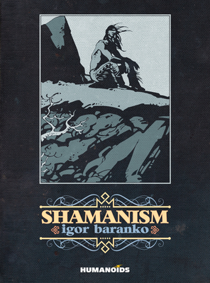Shamanism by Igor Baranko