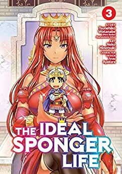 The Ideal Sponger Life Vol. 3 (Manga) by Tsunehiko Watanabe