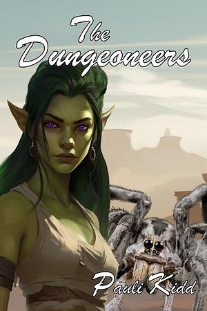 The Dungeoneers  by Pauli Kidd
