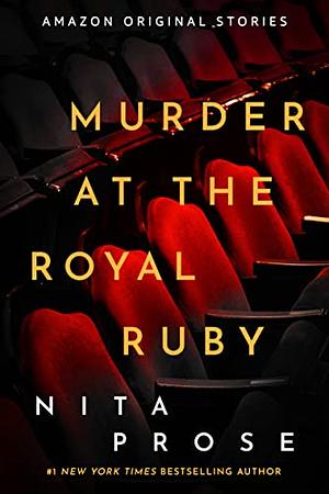 Murder at the Royal Ruby by Nita Prose