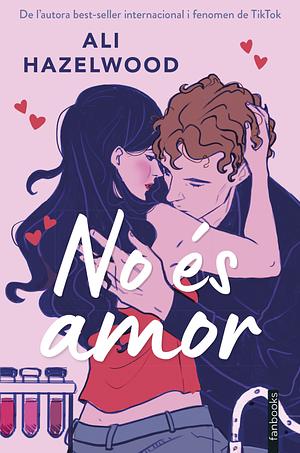 No és amor by Ali Hazelwood