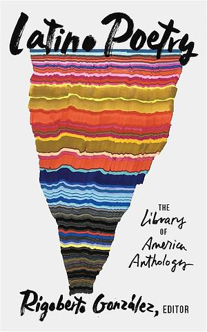 Latino Poetry: The Library of America Anthology (LOA #382) by Poetry › American › Hispanic &amp; LatinoLiterary Collections / American / Hispanic &amp; LatinoPoetry / American / Hispanic &amp; LatinoPoetry / Anthologies (multiple authors)