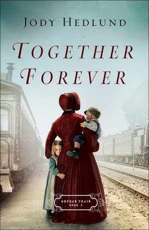 Together Forever by Jody Hedlund