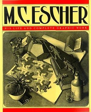 M.C. Escher: His Life and Complete Graphic Work by M.C. Escher, F. Bool, J.L. Locher
