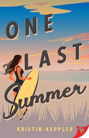 One Last Summer by Kristin Keppler