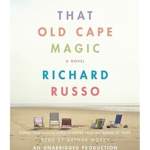 That Old Cape Magic by Richard Russo