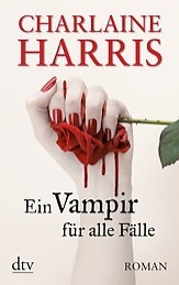 Ein Vampir für alle Fälle by Charlaine Harris