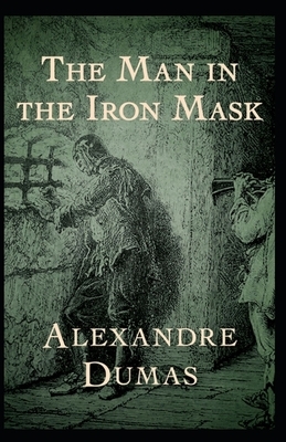 The Man in the Iron Mask illustrated by Alexandre Dumas