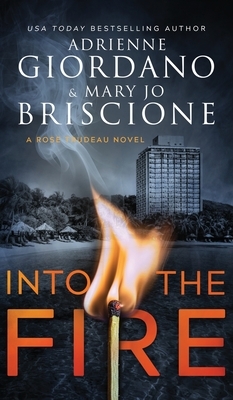 Into The Fire: A Gripping Amateur Sleuth Mystery by Mary Jo Briscione, Adrienne Giordano