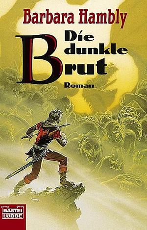 Die Dunkle Brut by Barbara Hambly