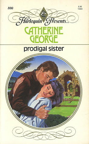 Prodigal Sister by Catherine George