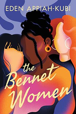 The Bennet Women by Eden Appiah-Kubi