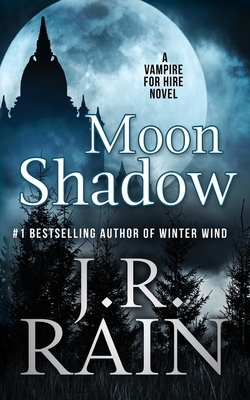 Moon Shadow by J.R. Rain